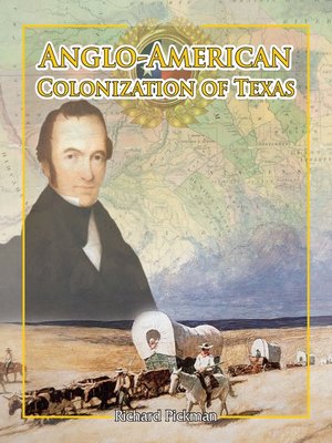 cover image of Anglo-American Colonization of Texas